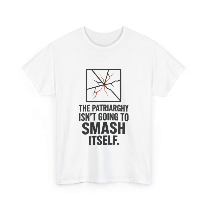 Feminist T-Shirt – Smash the Patriarchy Graphic Tee Gift for Her | Bold Voices Style