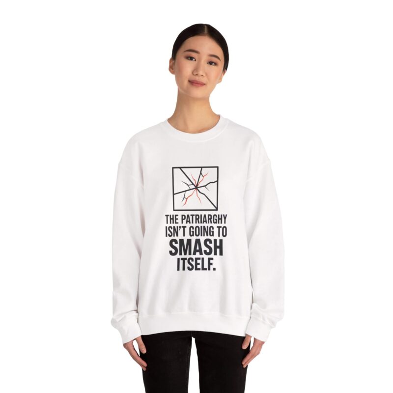 Smash the Patriarchy Sweatshirt – Bold Feminist Graphic Pullover for Women & Allies, Great Gifts for Her
