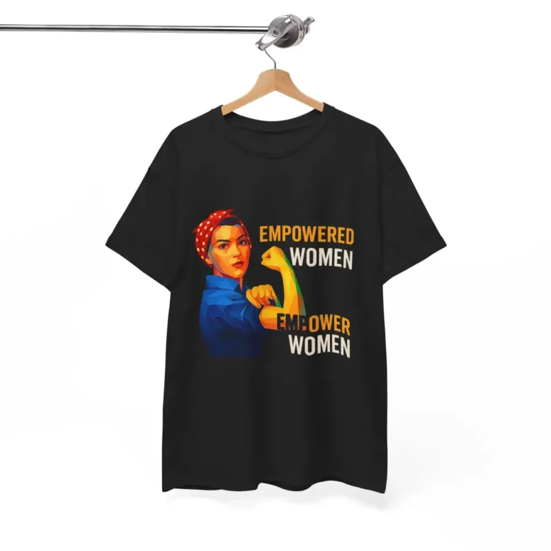 Empowered Women Empower Women T-Shirt – Bold Feminist Equality Graphic Tee