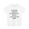 Strong Women Intimidate Boys T-Shirt – Feminist Empowerment Tee for Confident Women (3)