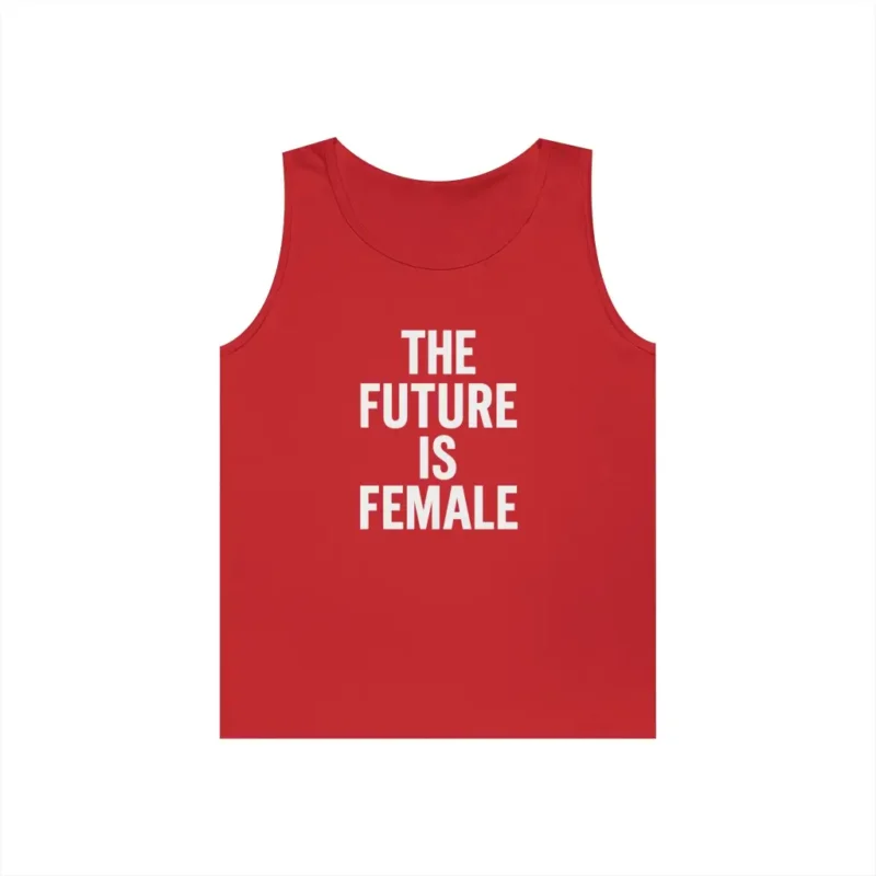 The Future Is Female Tank Top – Bold Feminist Women’s Rights Sleeveless Shirt