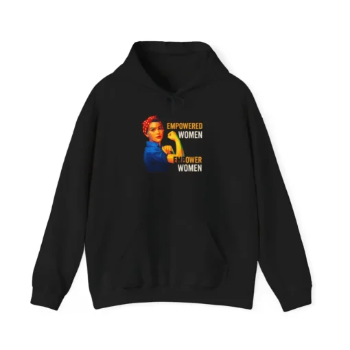 Empowered Women Empower Women Hoodie – Feminist Equality Pullover Hoodie
