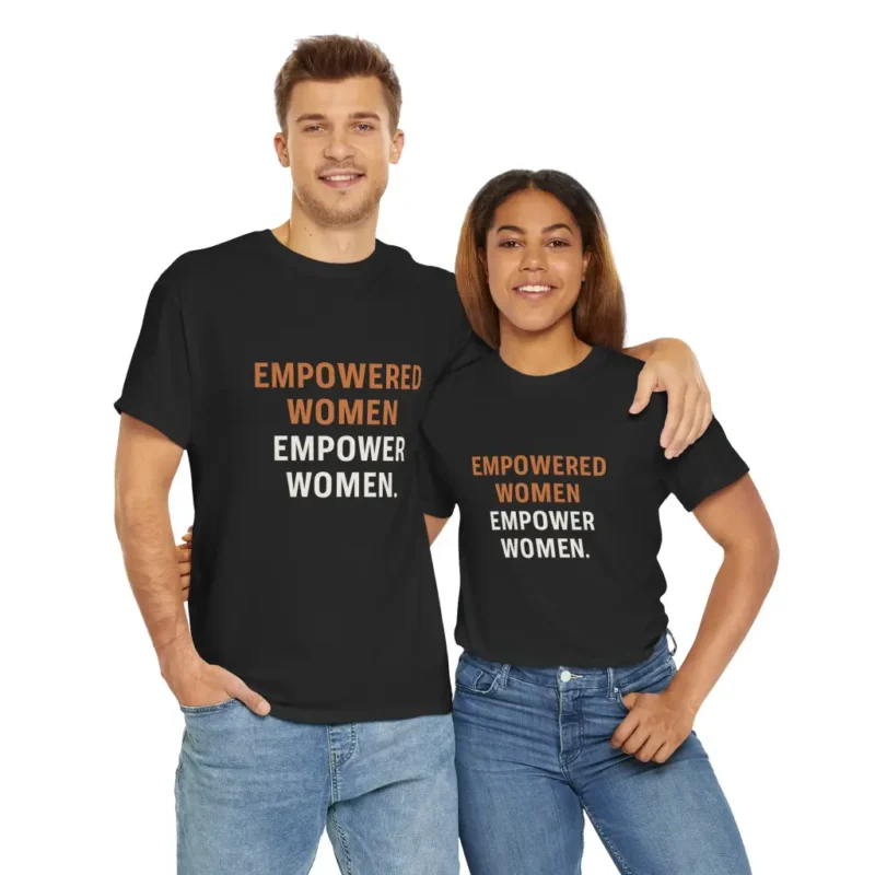 Empowered Women Empower Women T-Shirt – Feminist Equality Activist Graphic Tee
