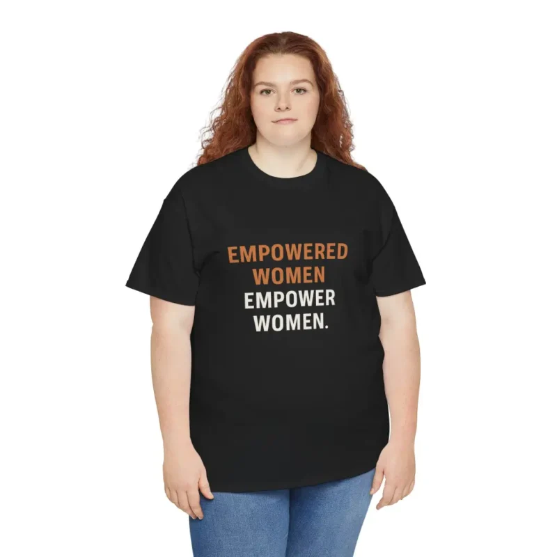 Empowered Women Empower Women T-Shirt – Feminist Equality Activist Graphic Tee