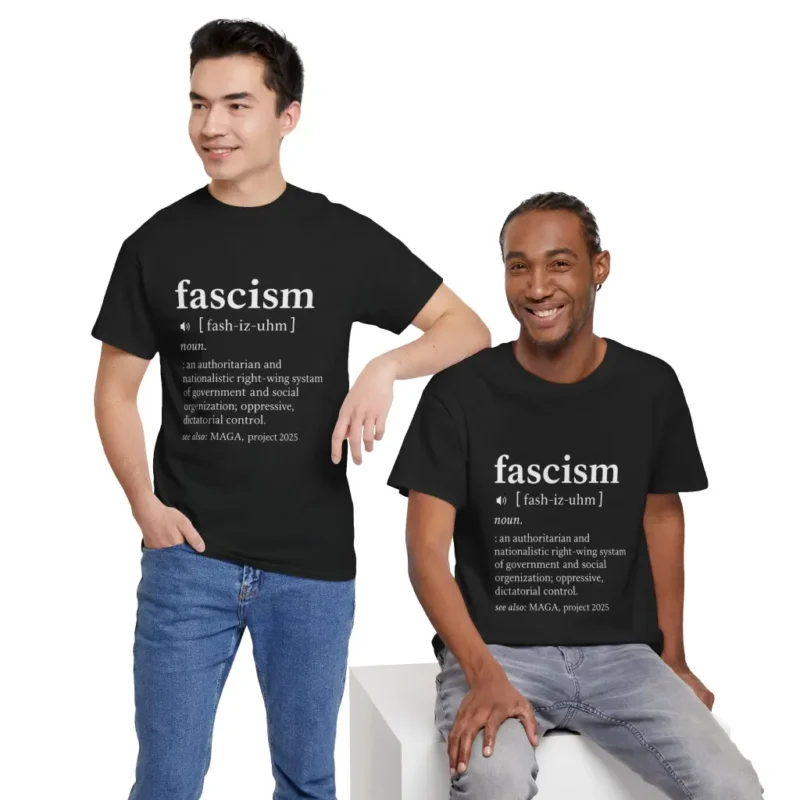 Fascism Definition Tee – Anti-Fascist Political Statement T-Shirt