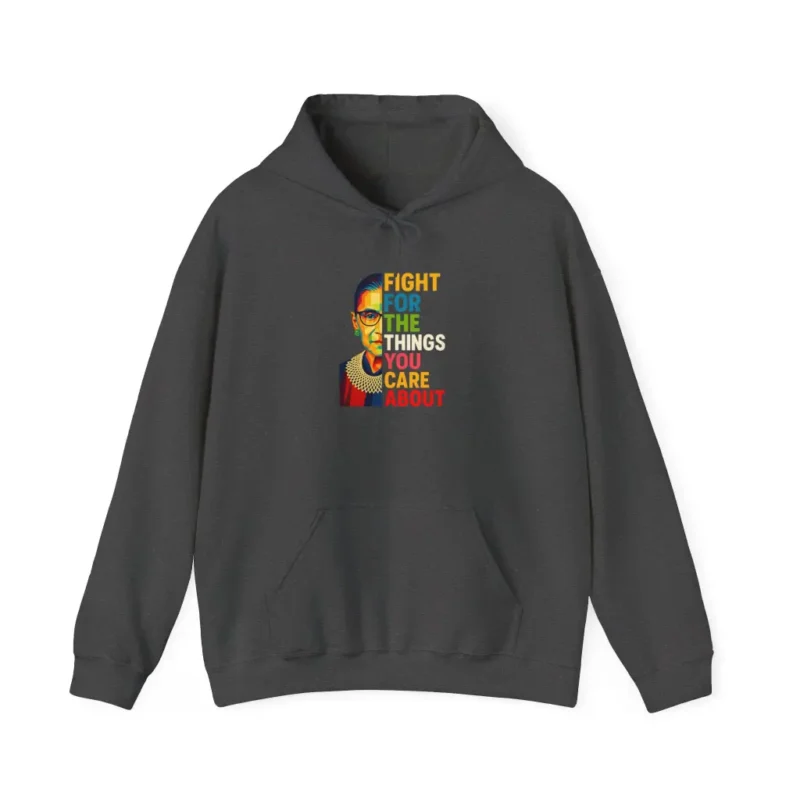 Fight For The Things You Care About Hoodie – Bold Feminist Equality Statement Pullover