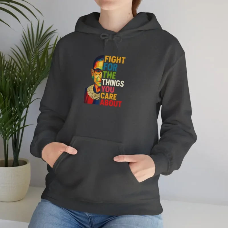 Fight For The Things You Care About Hoodie – Bold Feminist Equality Statement Pullover