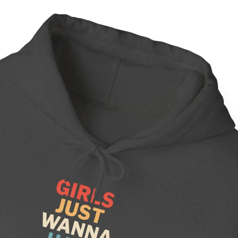 Girls Just Wanna Have Fundamental Human Rights Hoodie – Feminist Equality Slogan Pullover