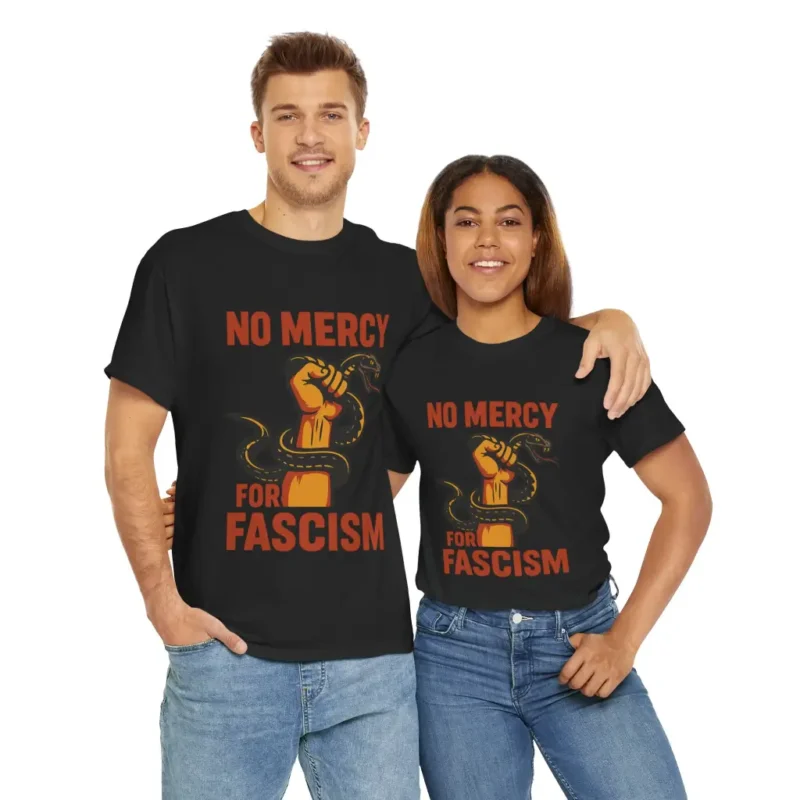 No Mercy for Fascism T-Shirt – Anti-Fascist Political Activism Graphic Tee
