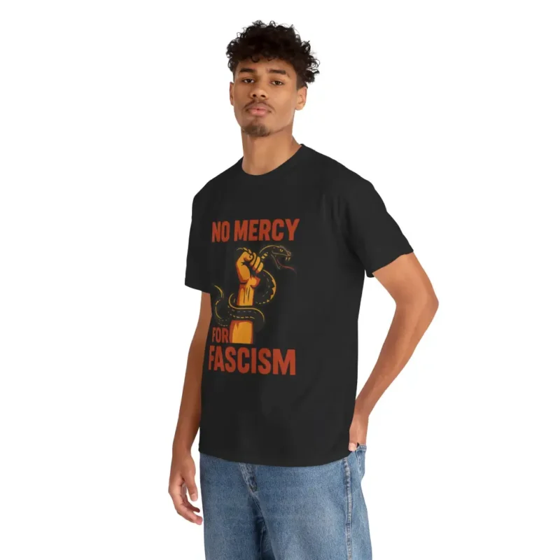 No Mercy for Fascism T-Shirt – Anti-Fascist Political Activism Graphic Tee