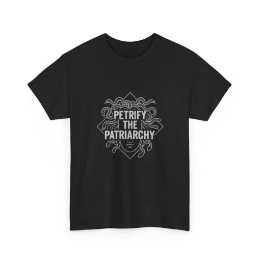 Petrify the Patriarchy Medusa Graphic T-Shirt – Bold Feminist Mythology Tee