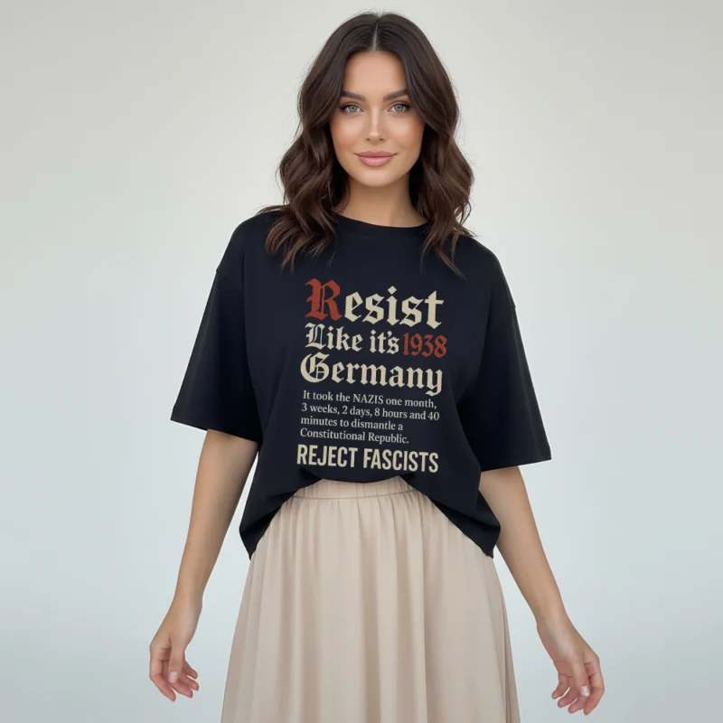 Resist Like It’s 1938 Germany T-Shirt