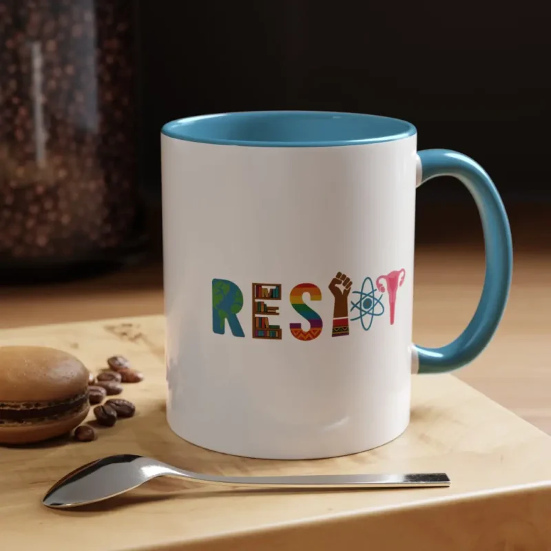 Resist Mug – Feminist Equality Pride Empowerment Coffee Cup