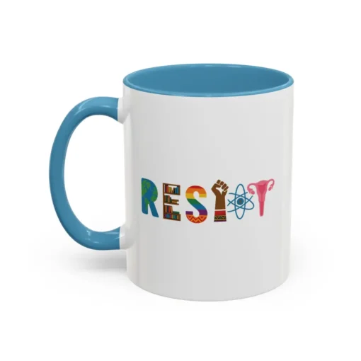 Resist Mug – Feminist Equality Pride Empowerment Coffee Cup
