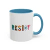 Resist Mug – Feminist Equality Pride Empowerment Coffee Cup