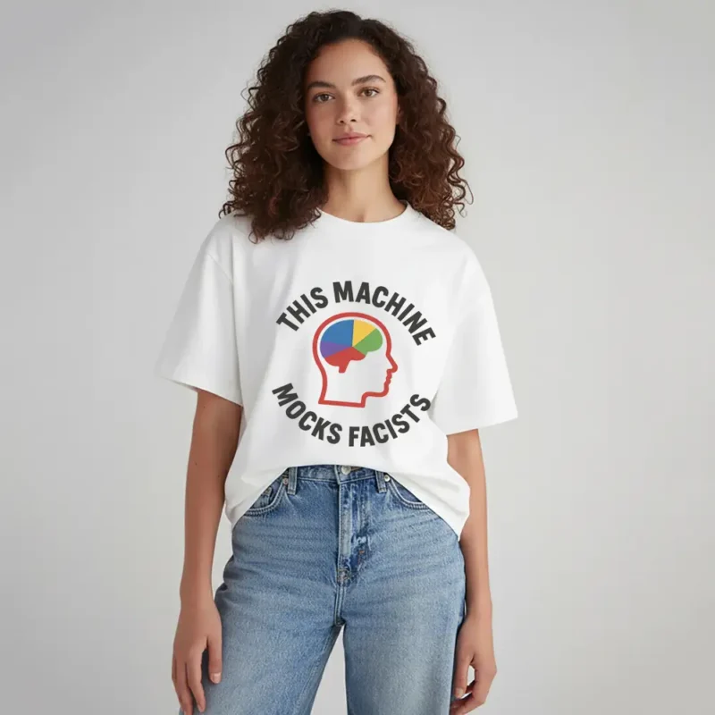 This Machine Mocks Fascists T-Shirt – Political Protest Facists Graphic Tee