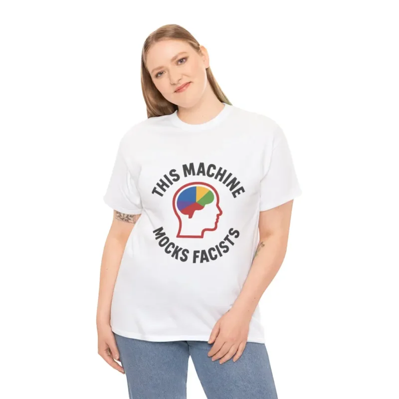 This Machine Mocks Fascists T-Shirt – Political Protest Facists Graphic Tee