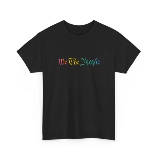 We The People Rainbow T-Shirt – Inclusive Pride Feminist Political Tee
