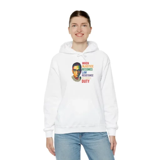 When Injustice Becomes Law Resistance Becomes Duty Hoodie – Bold Feminist Activism Pullover