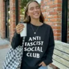 Anti-Fascist Social Club Sweatshirt – Political Activism Equality Crewneck