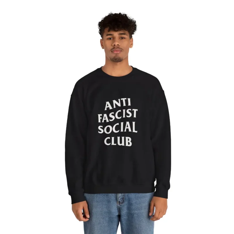 Anti-Fascist Social Club Sweatshirt – Political Activism Equality Crewneck