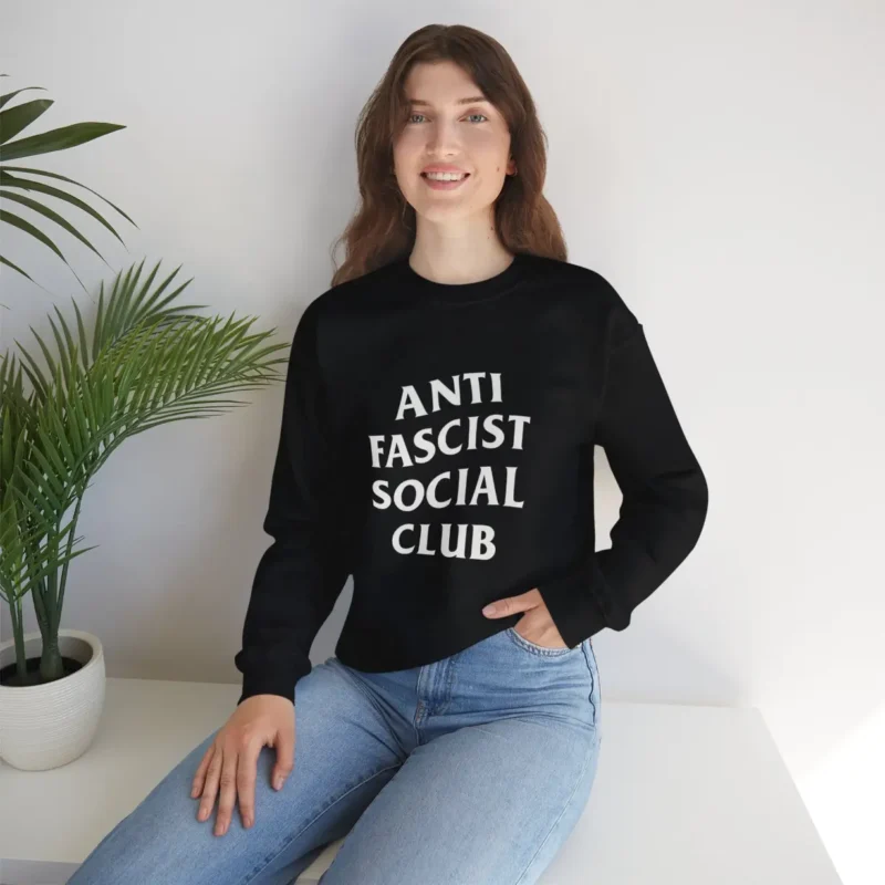 Anti-Fascist Social Club Sweatshirt – Political Activism Equality Crewneck