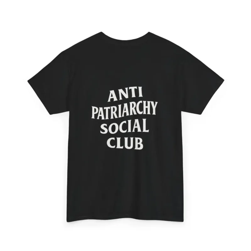 Anti Patriarchy Social Club T-Shirt – Feminist Equality Tee for Women & Allies