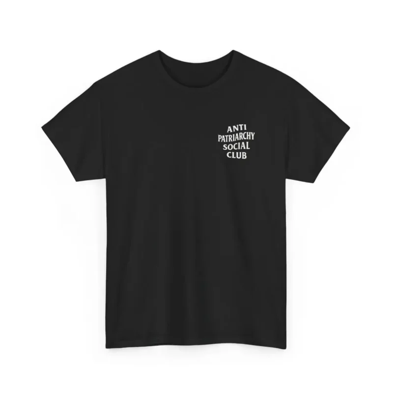 Anti Patriarchy Social Club T-Shirt – Feminist Equality Tee for Women & Allies