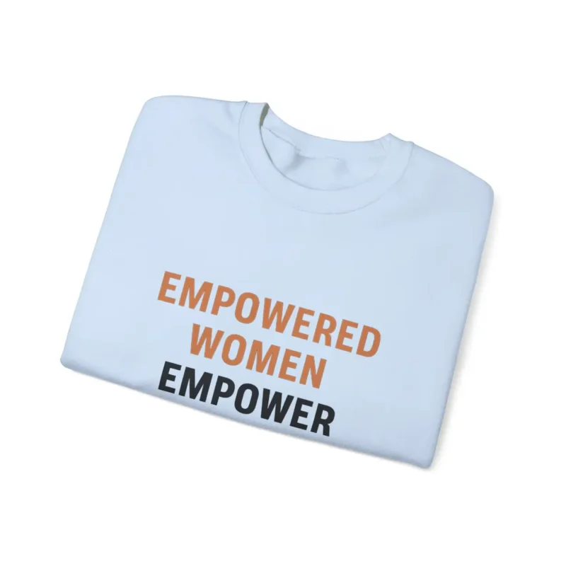 Empowered Women Empower Women Sweatshirt – Feminist Equality Crewneck | Bold Voices Style