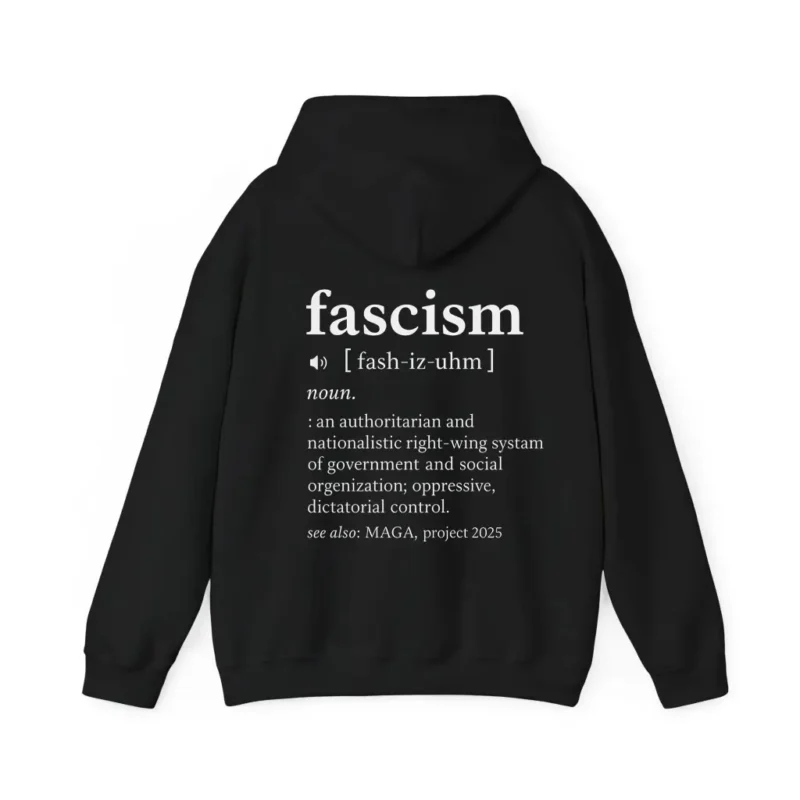 Fascism Definition Hoodie – Anti-Fascist Political Activism Statement Blend Hooded