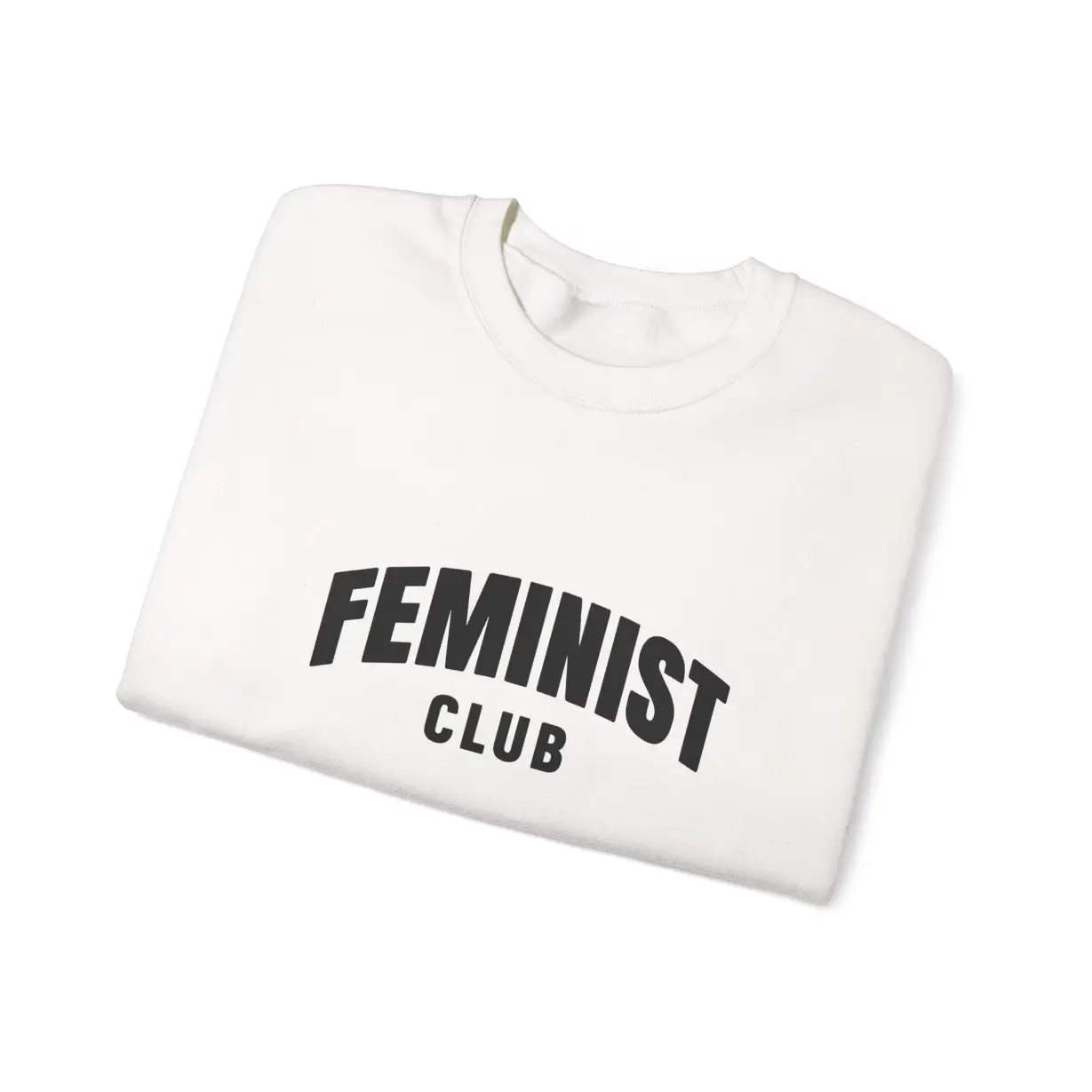Feminist Club Sweatshirt – Women Empowerment Equality Crewneck