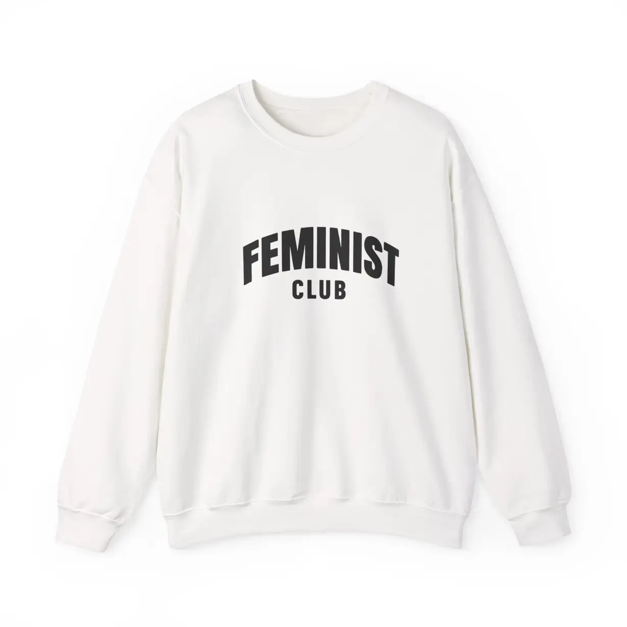 Feminist Club Sweatshirt – Women Empowerment Equality Crewneck