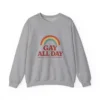 Gay All Day Rainbow Sweatshirt – LGBTQ+ Pride Vintage Crewneck