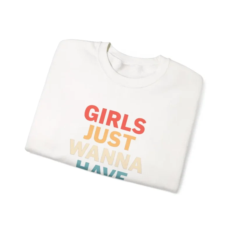 Girls Just Wanna Have FUNdamental Human Rights Sweatshirt – Feminist Crewneck