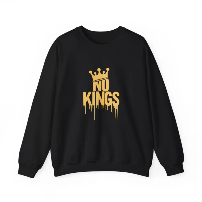 No Kings Sweatshirt – Political Anti-Authoritarian Equality Statement Crewneck