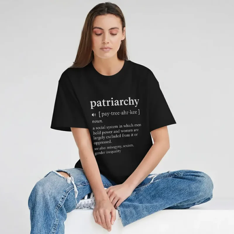 Patriarchy Definition T-Shirt – Feminist Equality Activism Tee Gender Justice Unisex Top