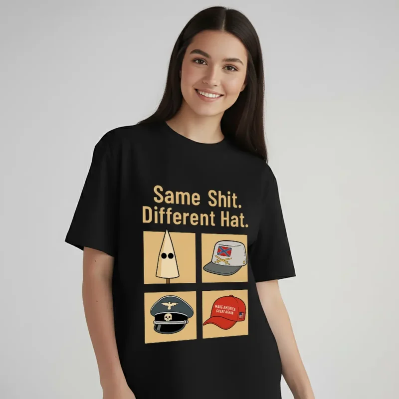 Same Shit Different Hat T-Shirt – Political Satire Anti-Fascism Graphic Tee