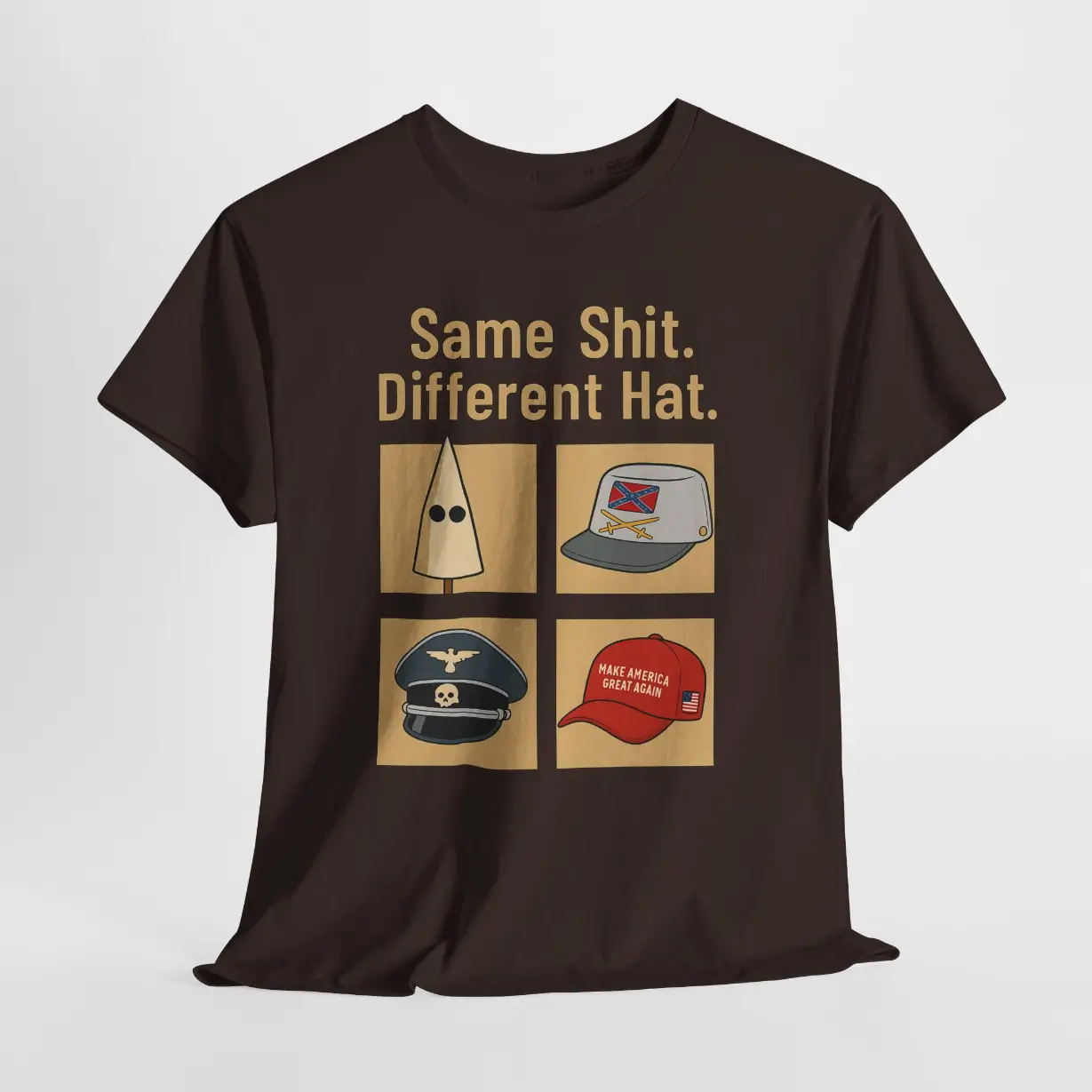 Same Shit Different Hat T-Shirt – Political Satire Anti-Fascism Graphic Tee