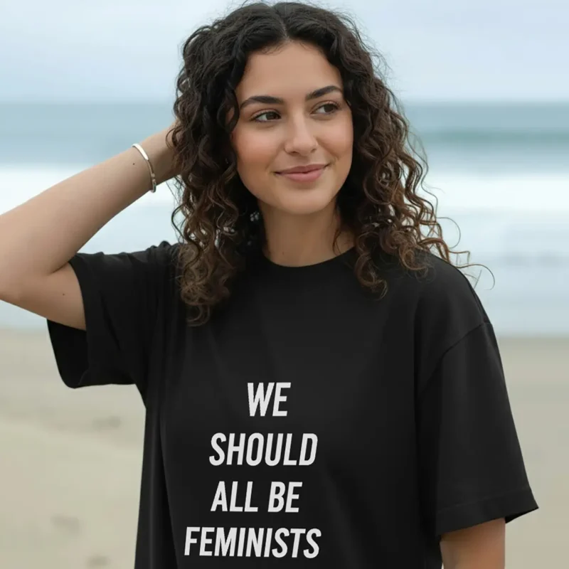 We Should All Be Feminists T-Shirt – Bold Equality & Empowerment Tee 1