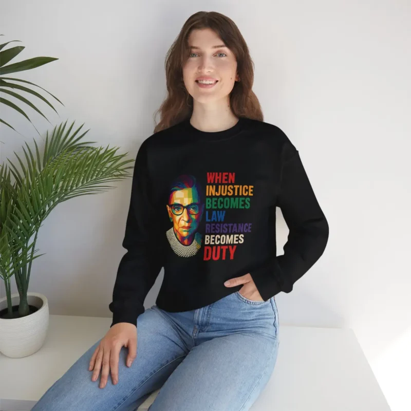 When Injustice Becomes Law Resistance Activist Sweatshirt – Pride Equality RBG Crewneck