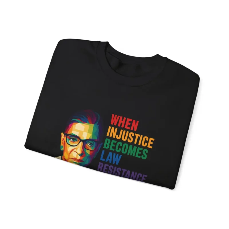When Injustice Becomes Law Resistance Activist Sweatshirt – Pride Equality RBG Crewneck